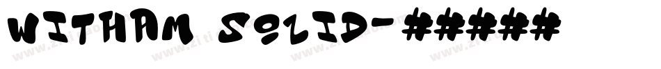 Witham Solid字体转换